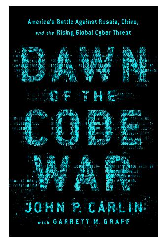 图书网：Dawn of the Code War America's Battle Against Russia China and the Rising Global Cyber Threat epub